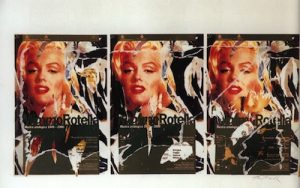 Mimmo Rotella, Omaggio a Marilyn, seridécollage, 100x70 cm