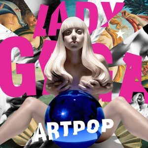 "Artpop", Lady Gaga, 2013.
